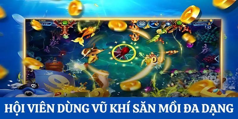 Hội viên dùng vũ khí săn mồi cá đa dạng